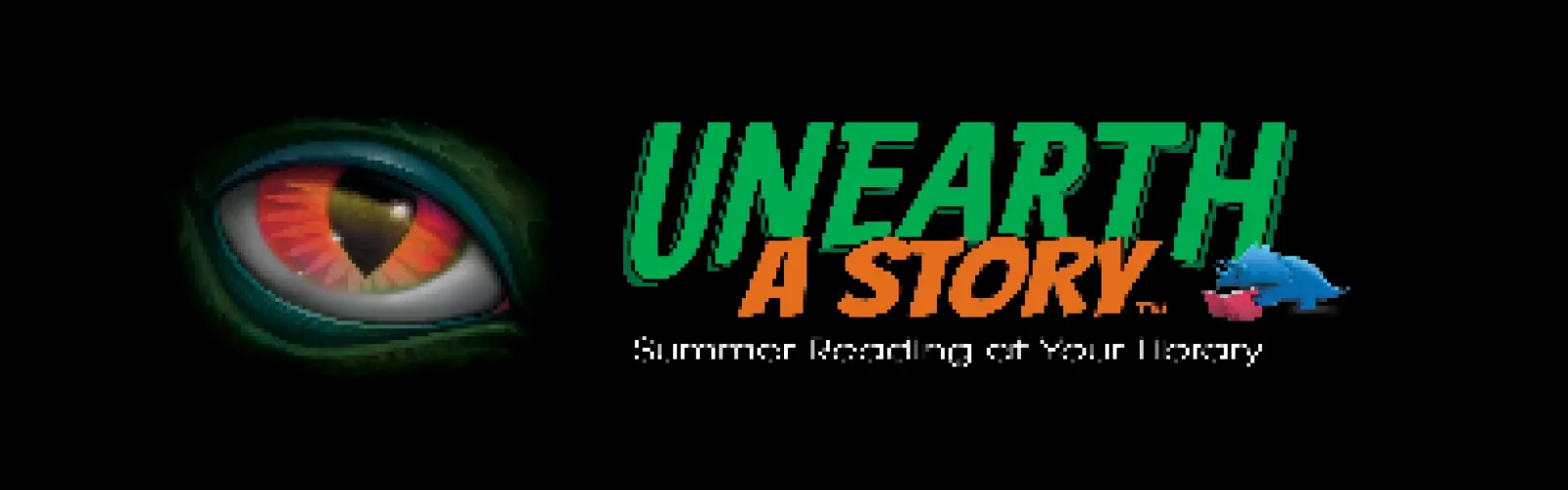 Summer Reading Unearth a Story Banner, dragon or dinosaur eye on a black background